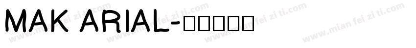 MAK ARIAL字体转换